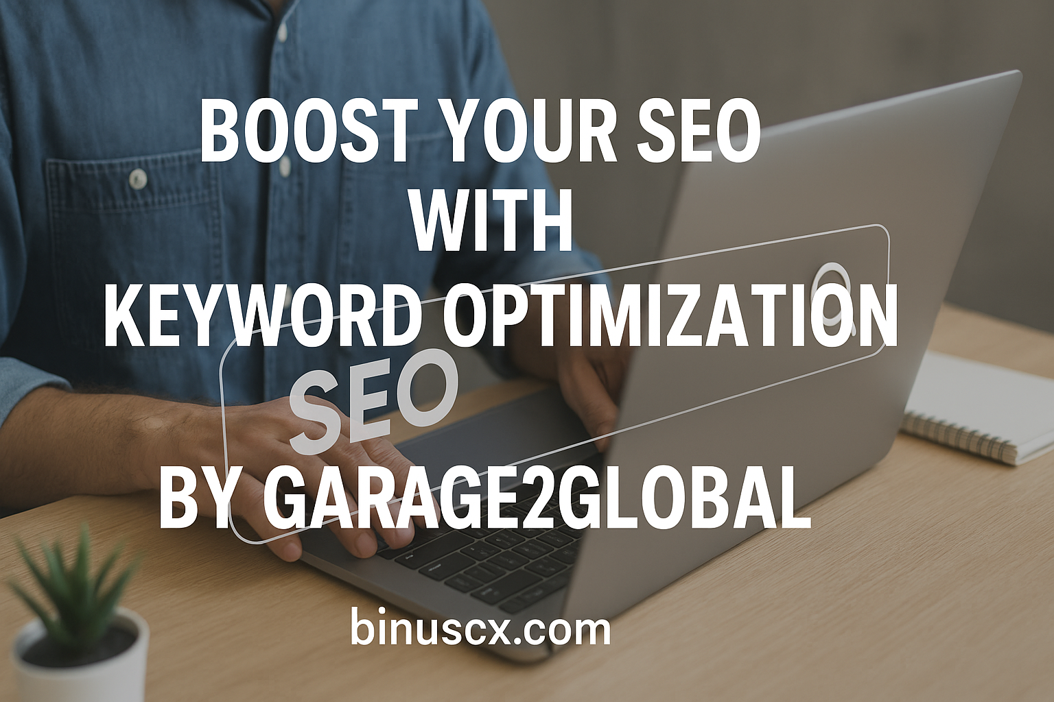 keyword optimization by garage2global