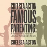 chelsea acton famous parenting